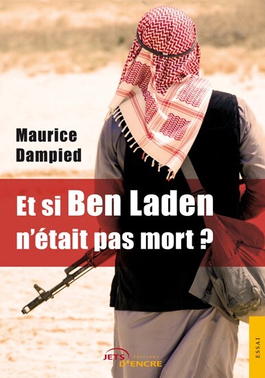 Et si Ben Laden n’était pas mort ? Autopsie d’un cadavre