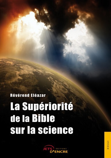 La Supériorité de la Bible sur la science