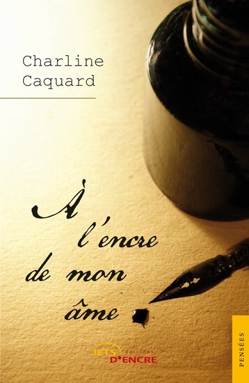 À l’encre de mon âme