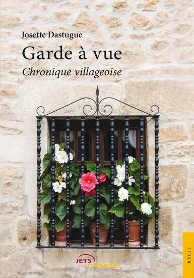 Garde à vue - Chroniques villageoises