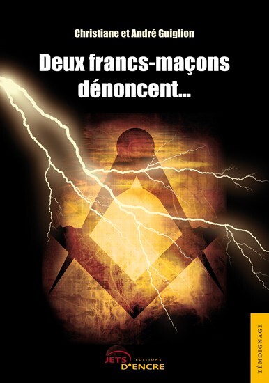 Deux francs-maçons dénoncent...