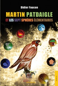Martin Patdaigle et les sept sphères élémentaires