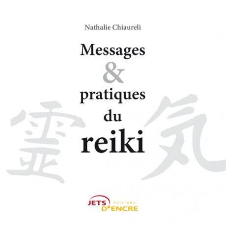 Messages & pratiques du reiki