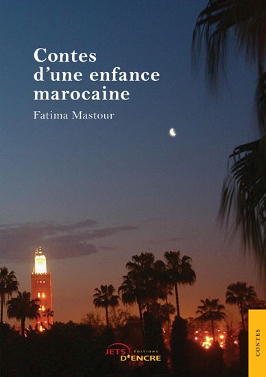 Contes d’une enfance marocaine