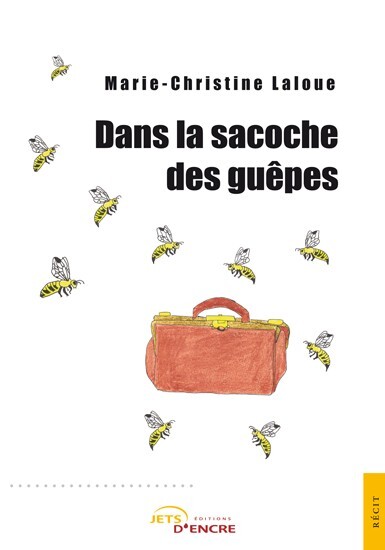 Dans la sacoche des guêpes