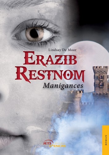 Erazib Restnom. Tome 2 : Manigances