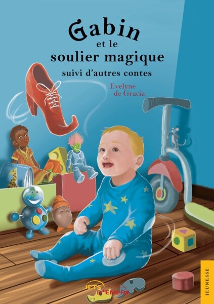 Gabin et le soulier magique suivi d’autres contes