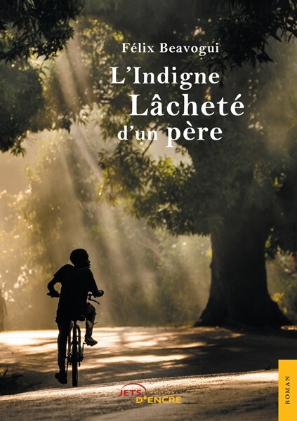 L’indigne lâcheté d’un père