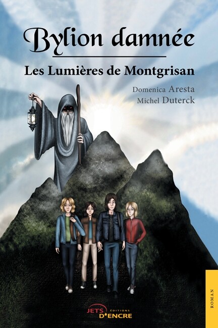 Bylion Damnée. Tome 2 : Les lumières de Montgrisan