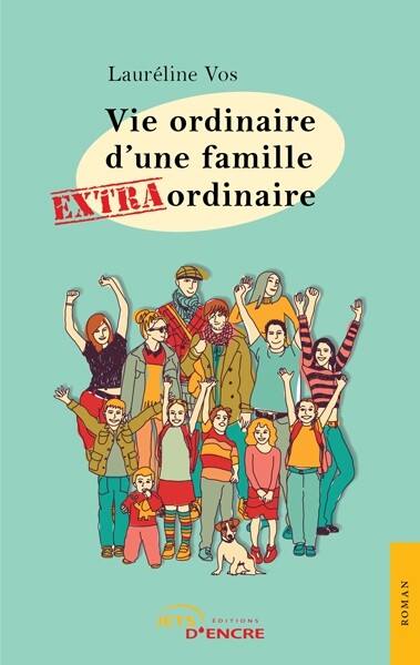 Vie ordinaire d’une famille extraordinaire