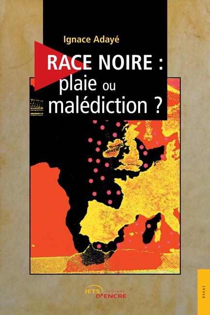 Race noire, plaie ou malédiction ?