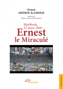 Maelbeek, 22 mars 2016 : Ernest le Miraculé
