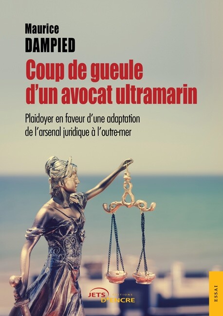 Coup de gueule d’un avocat ultramarin