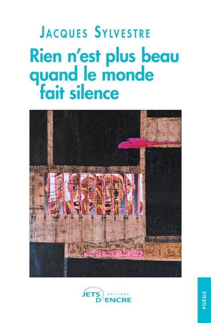 Rien n’est plus beau quand le monde fait silence