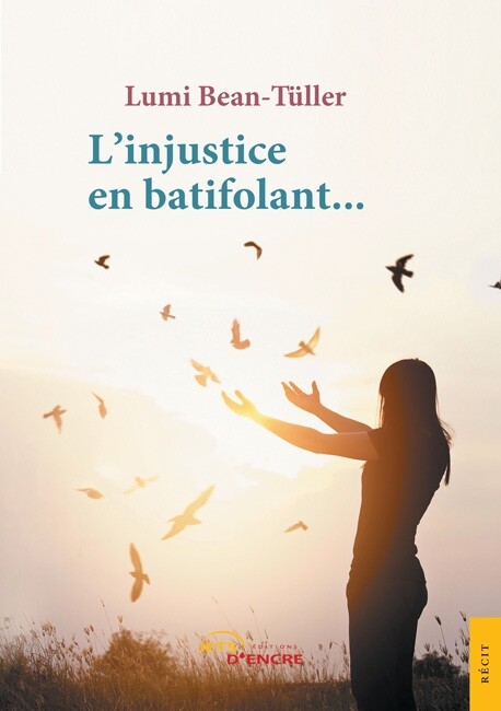 L’injustice en batifolant...